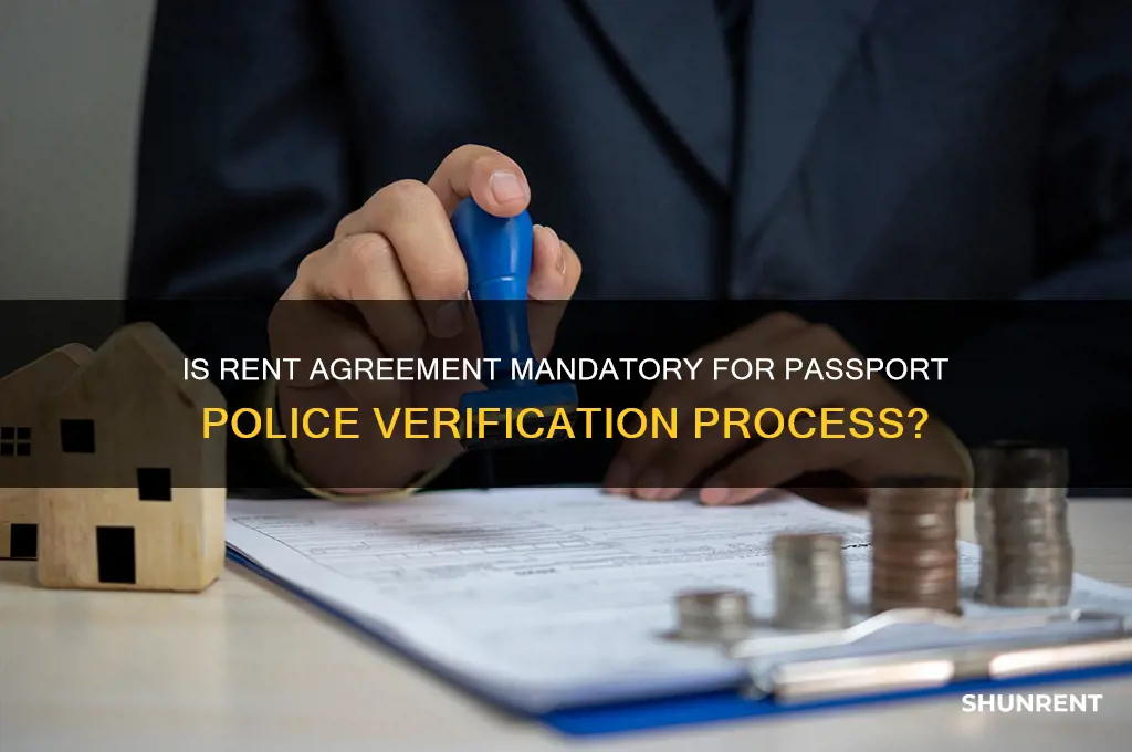 is rent agreement required for passport police verification