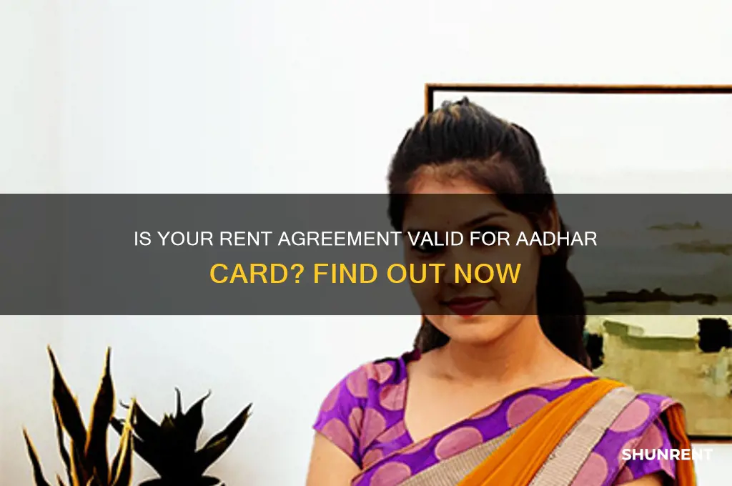 is rent agreement valid for aadhar card