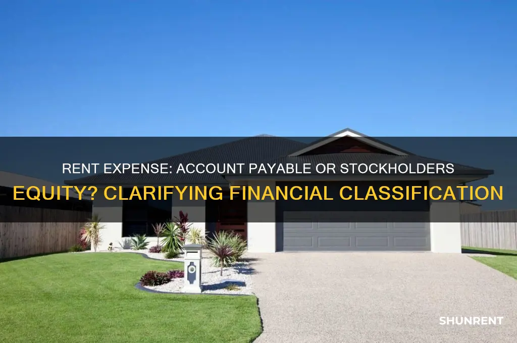 is rent an account payable or stockholders equity expense