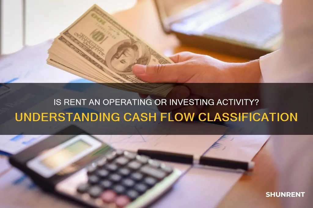 is rent an operating or investing activity