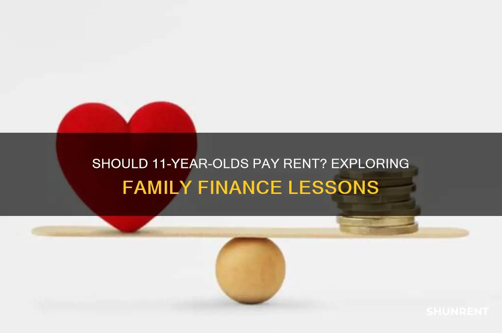 is rent appropriate for 11 year olds