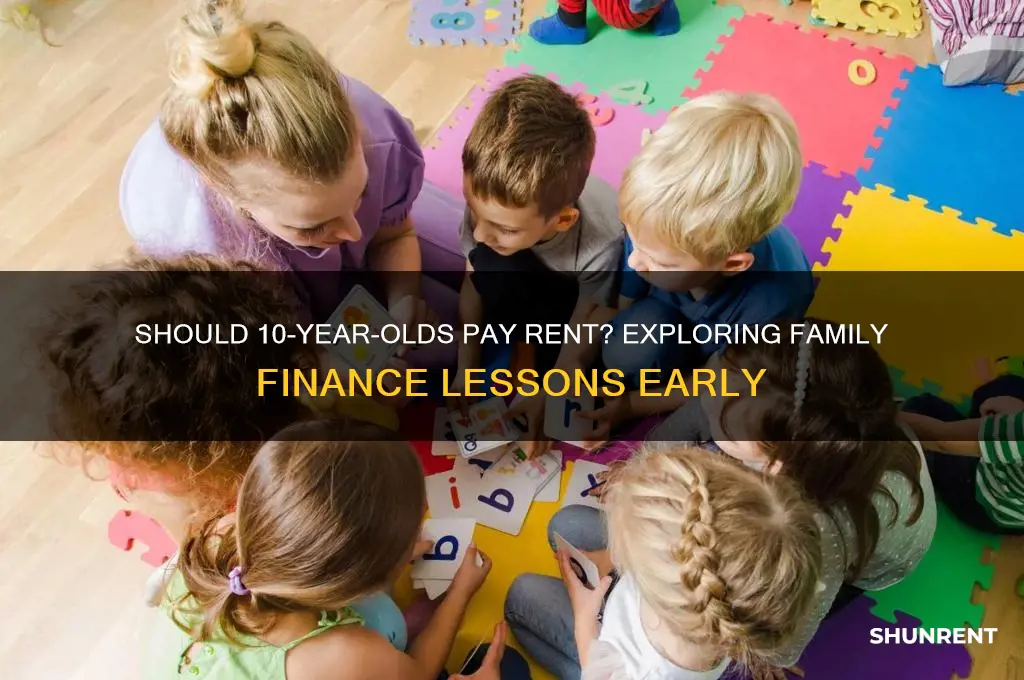 is rent appropriate for a 10 year old