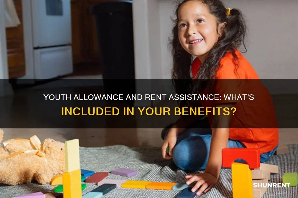 is rent assistance included in youth allowance