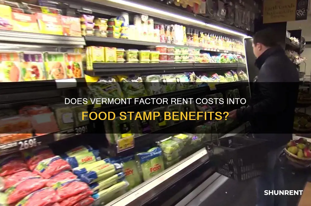 is rent calculated into food stamps vermont