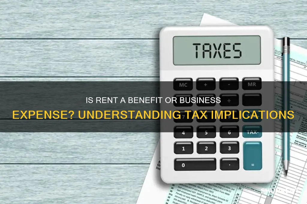 is rent considered a benefit or business expense