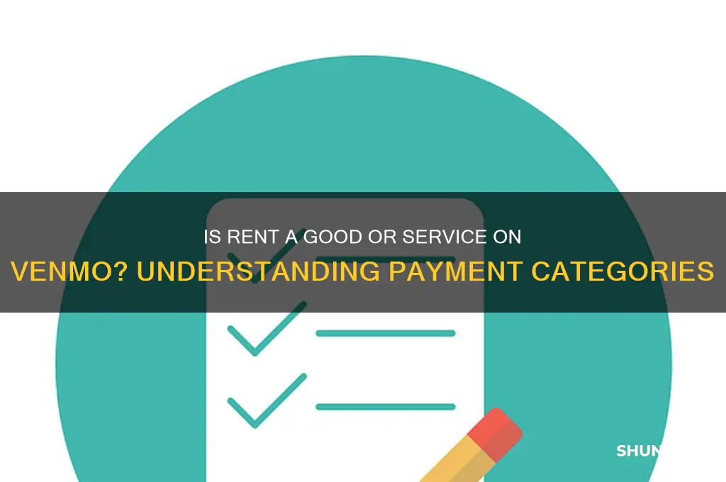 is rent considered a good or service on venmo