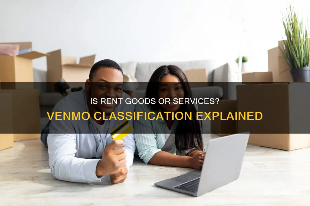 is rent considered goods or services venmo