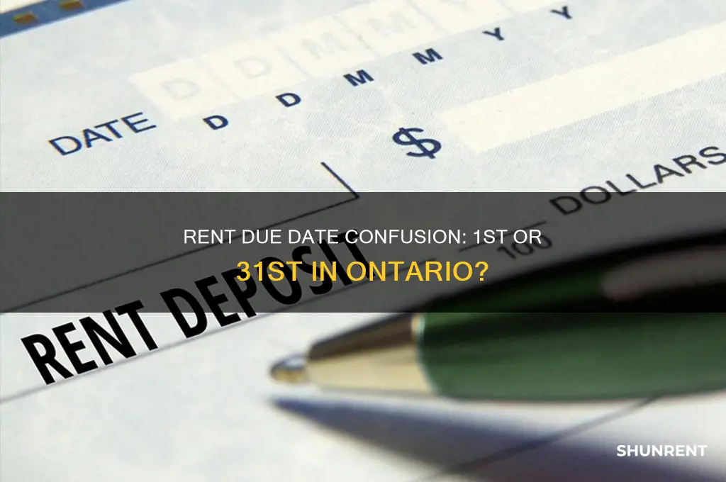 is rent due on the 1st or 31st ontario