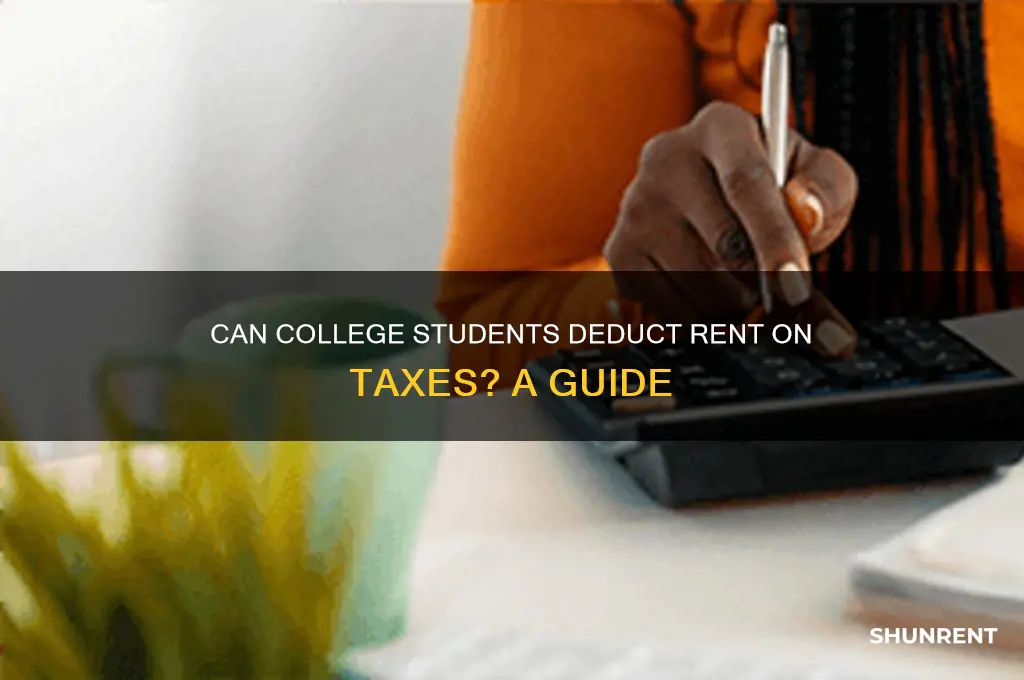 is rent for a college student tax deductible
