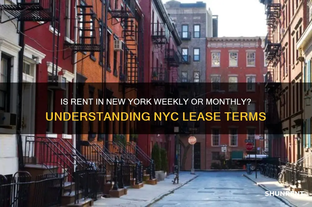 is rent in new york weekly or monthly
