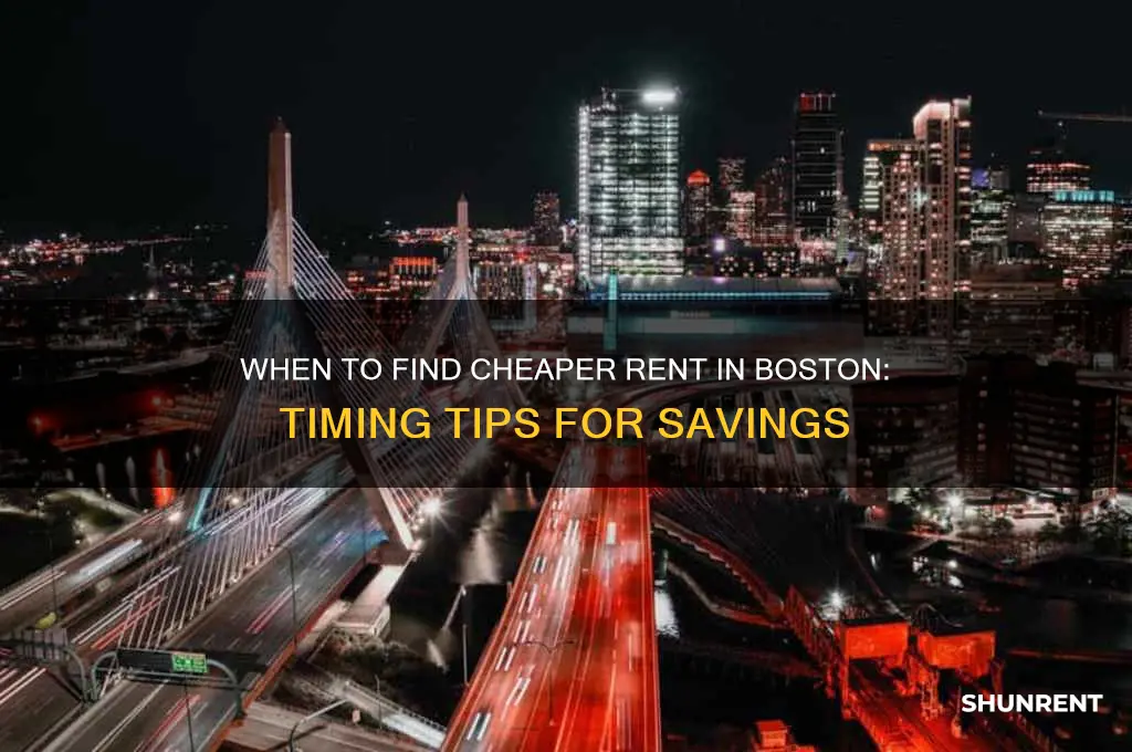 is rent is boston cheaper at certain times