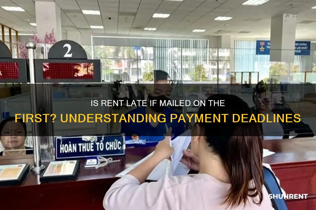 is rent late if mailed out on the first