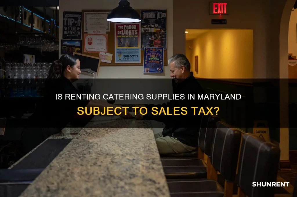 is rent of catering suplies taxable in md