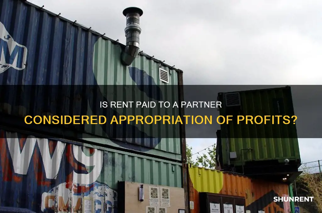is rent paid to a partner appropriation of profits