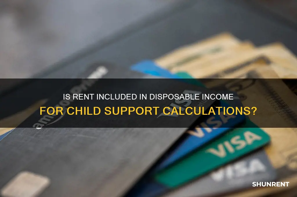 is rent part of disposable income child support