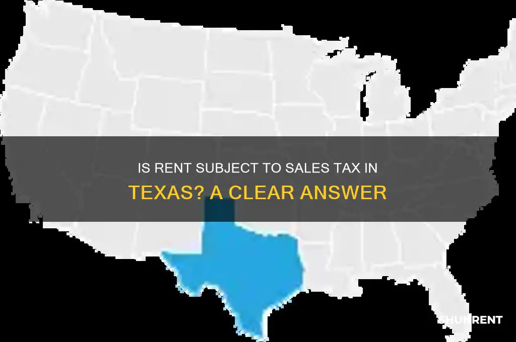 is rent subject to sales tax in texas