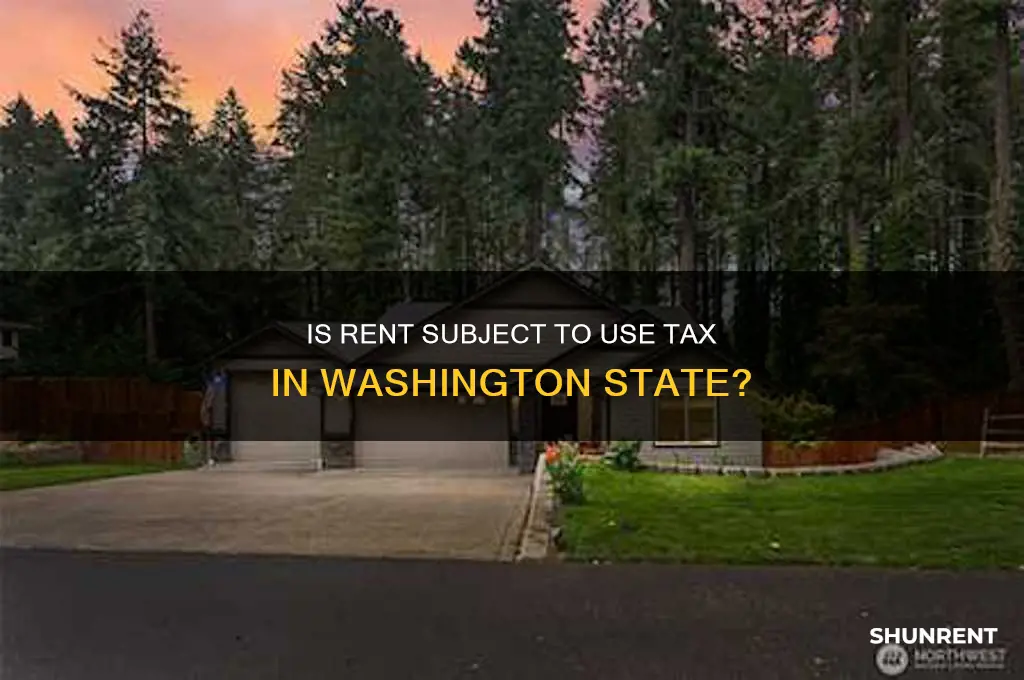 is rent supject to use tax in wa