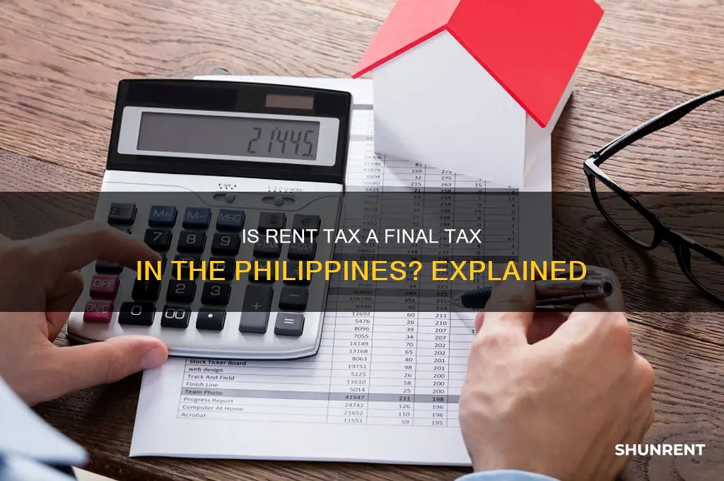 is rent tax a final tax philippines