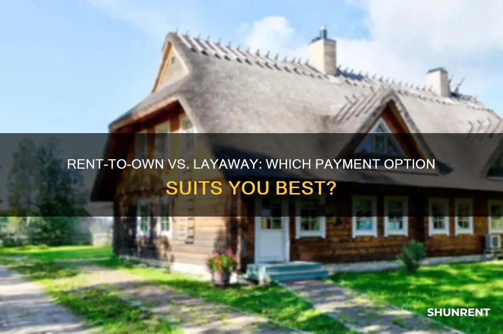 is rent to own better than layaway