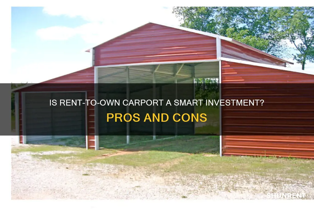 is rent to own on carport worth it