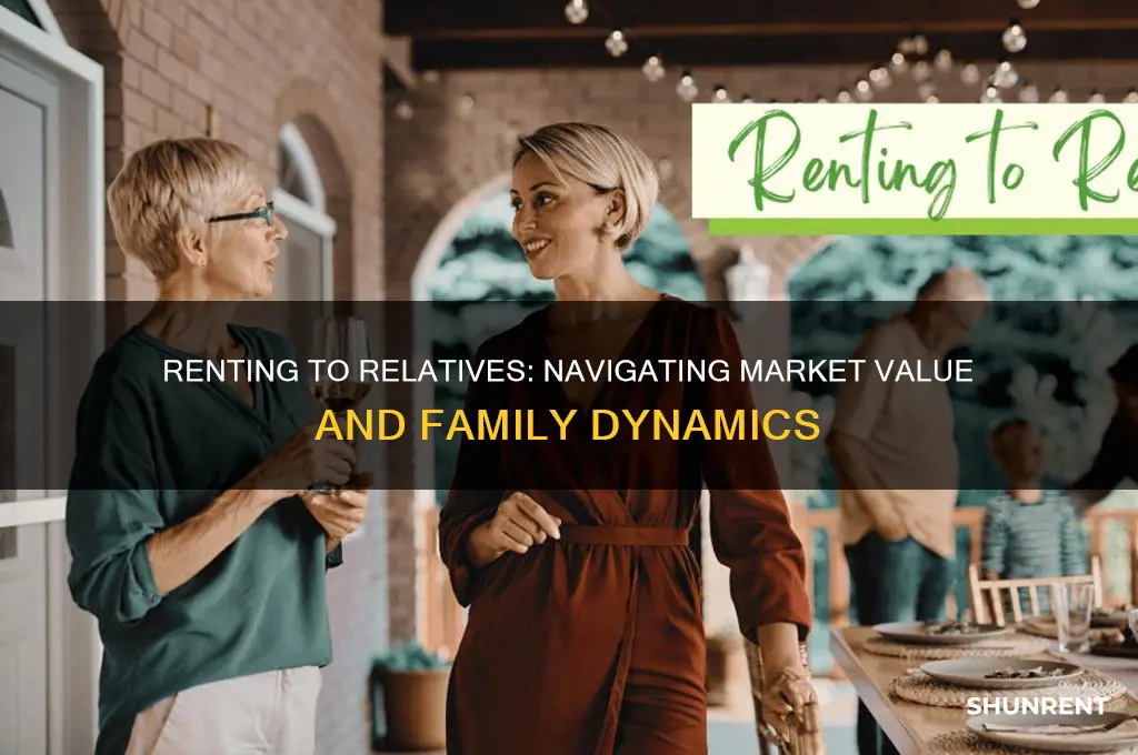 is rent to relatives at market value