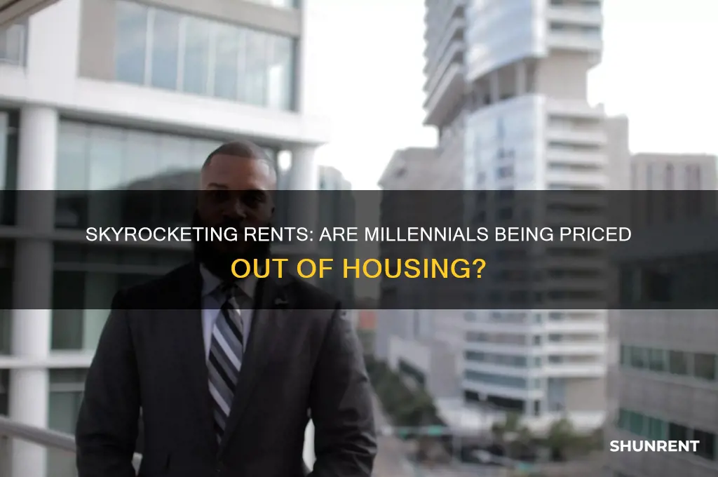 is rent way to high for mellenials