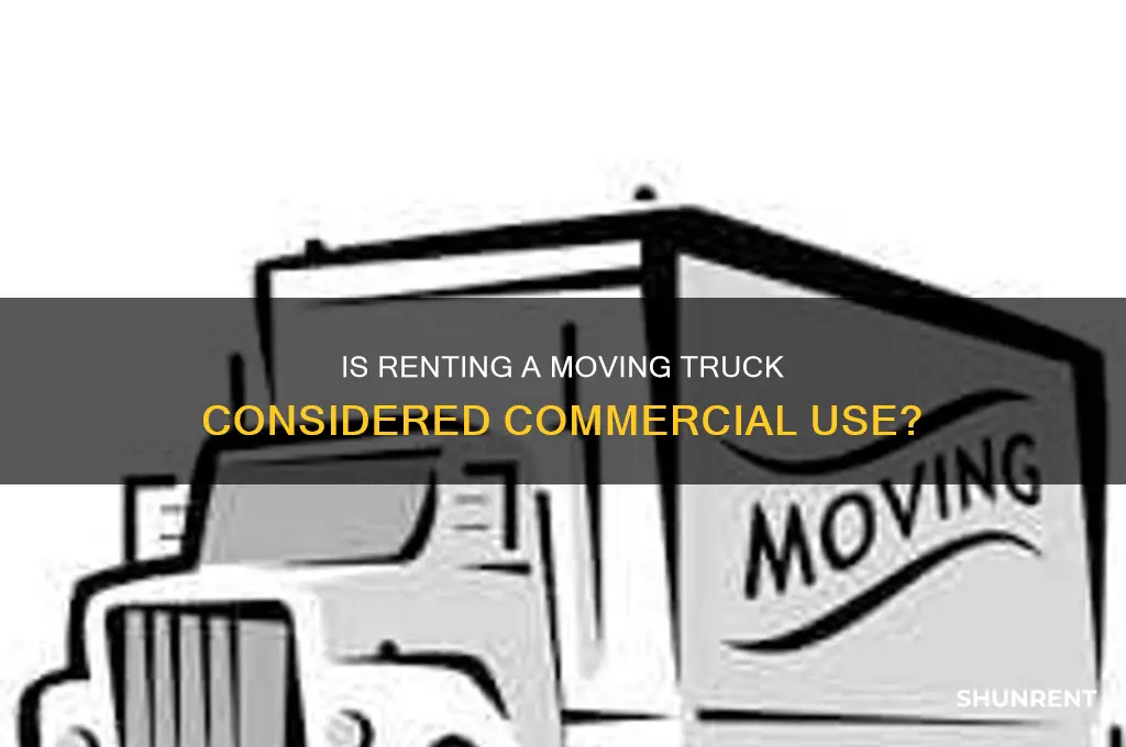 is renting a moving truck commercial use