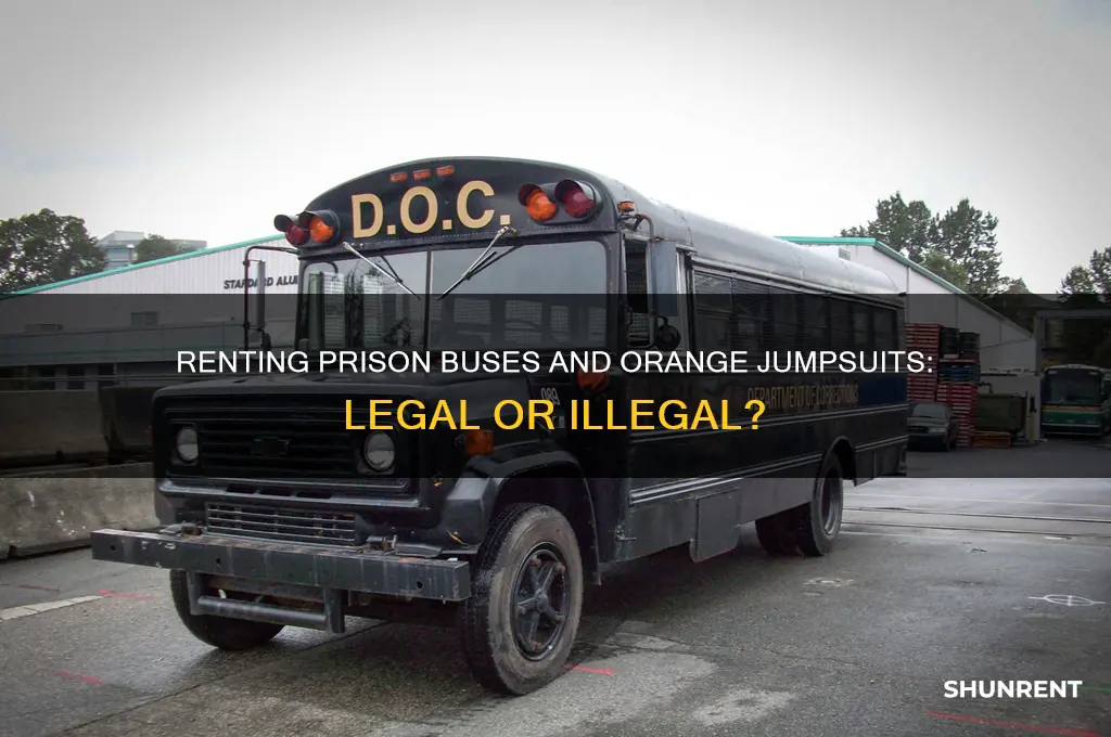 is renting a prison bus and wearing orange jumpsuit illegal