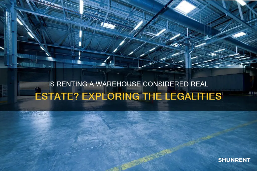 is renting a warehouse considered real estate