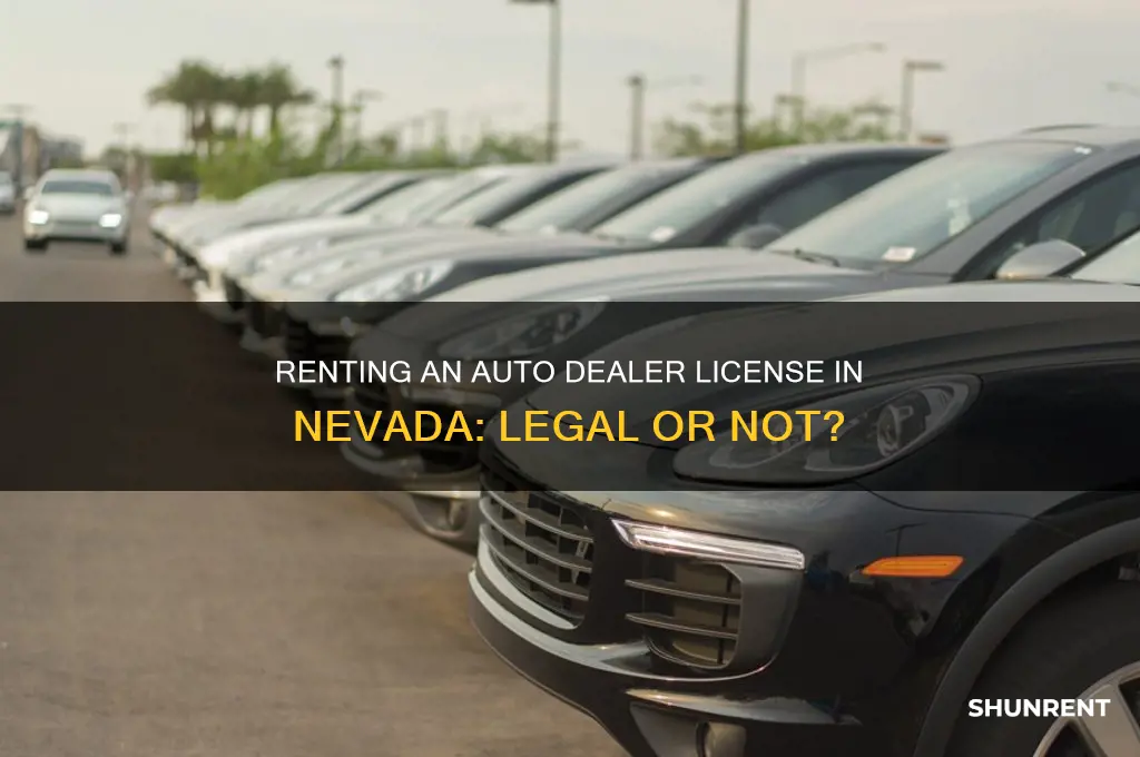 is renting an auto dealer license legal in nevada