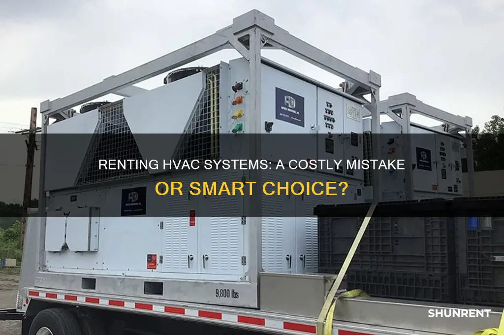 is renting hvac system a rip off