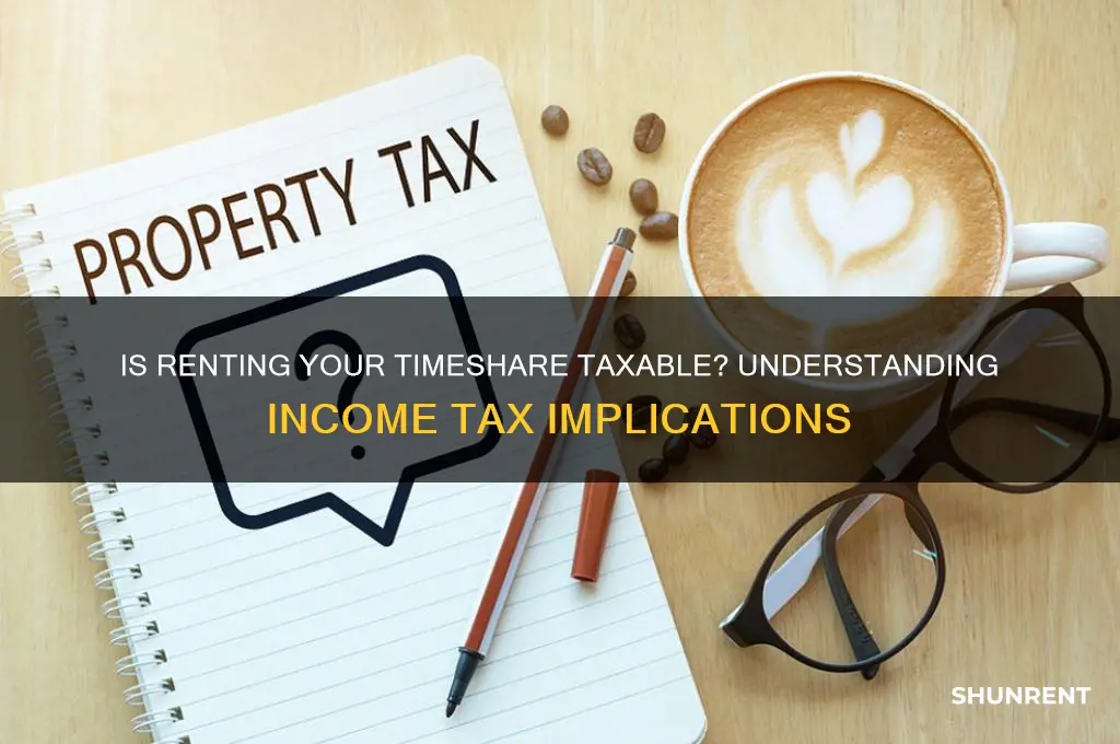 is renting my time share taxable income