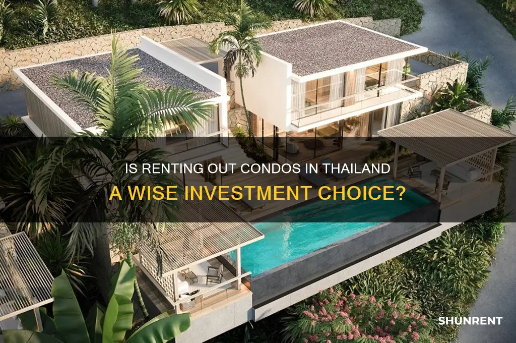 is renting out condos in thailand a good investment