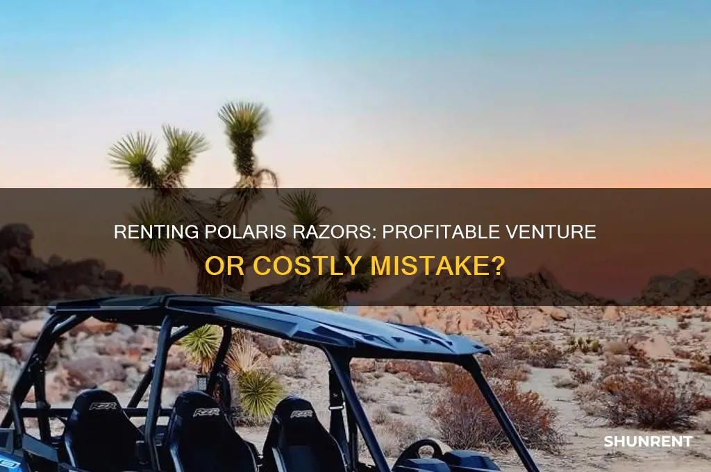 is renting out polaris razors a good idea