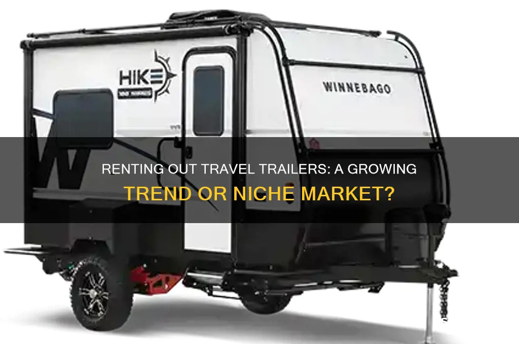 is renting out travel trailers a thing