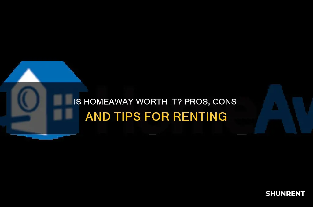 is renting placed through homeaway a good idea