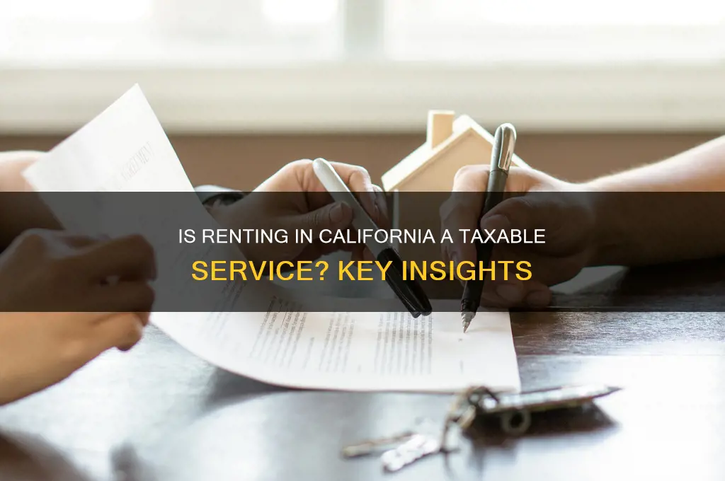 is renting something in ca a taxable serives