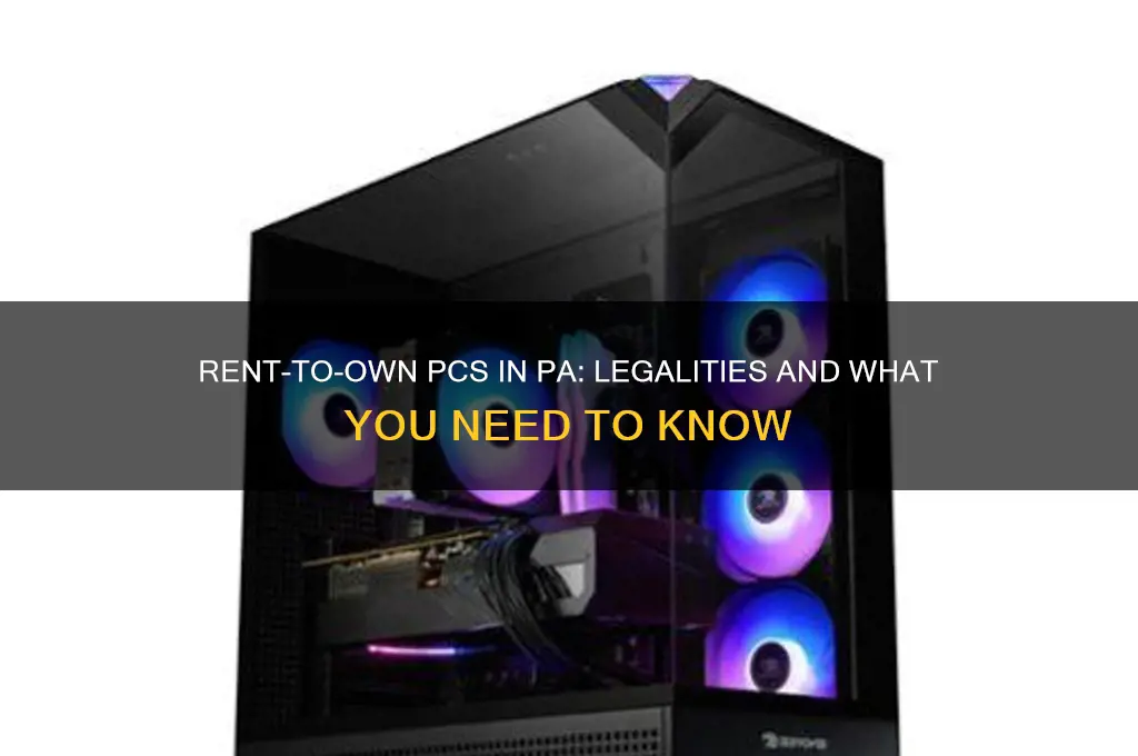 is renting to own a pc legal in pa