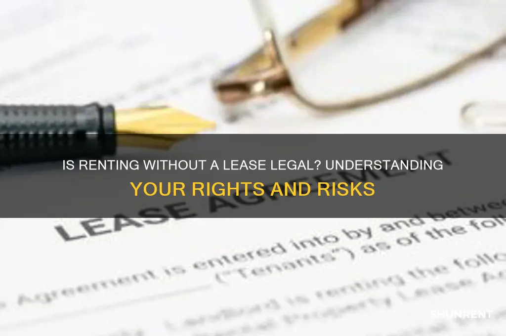 is renting without signing a lease legal