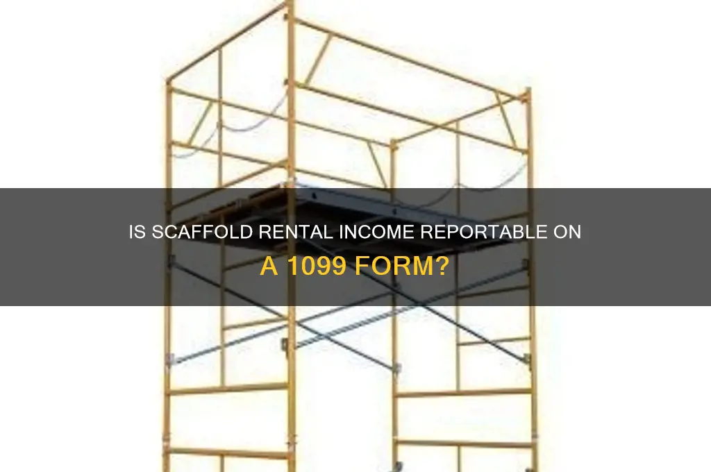 is scaffold rental considered rent on a 1099