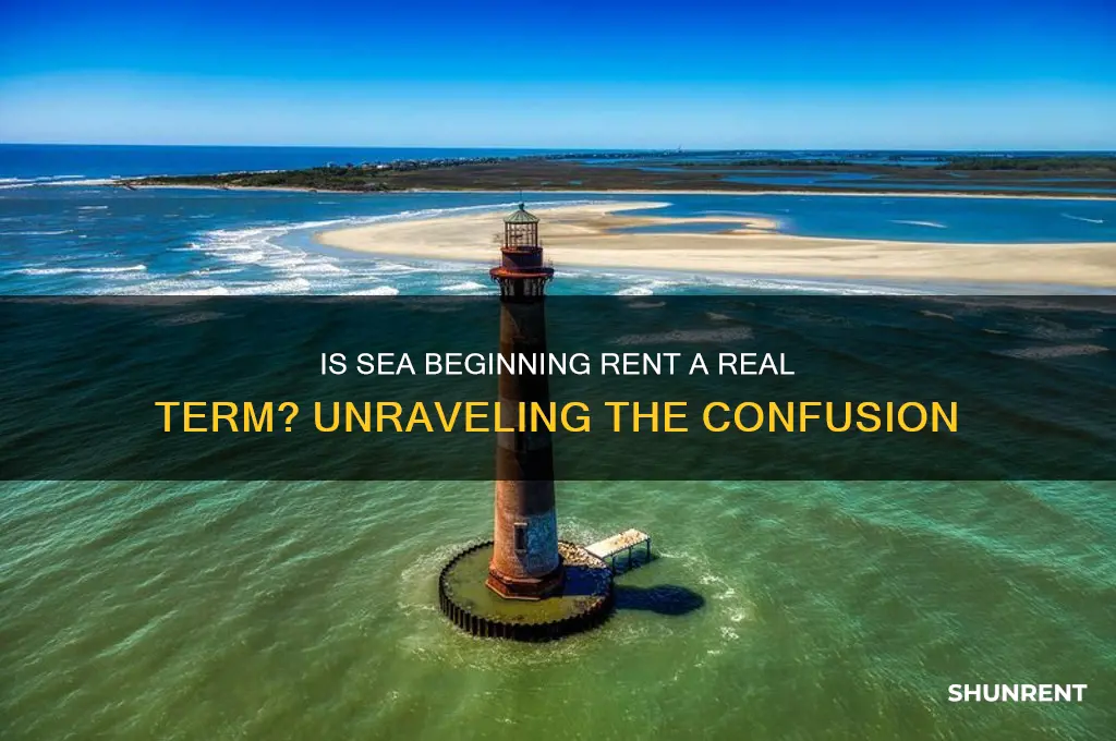 is sea beginning rent a real term