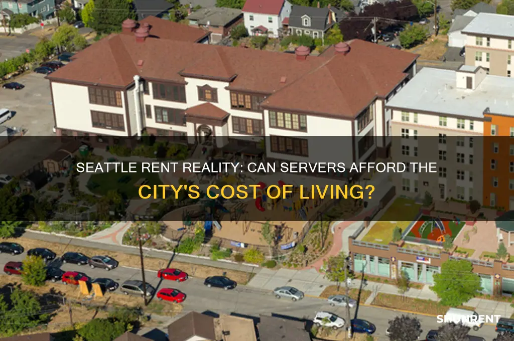 is seattle rent affordable as a server