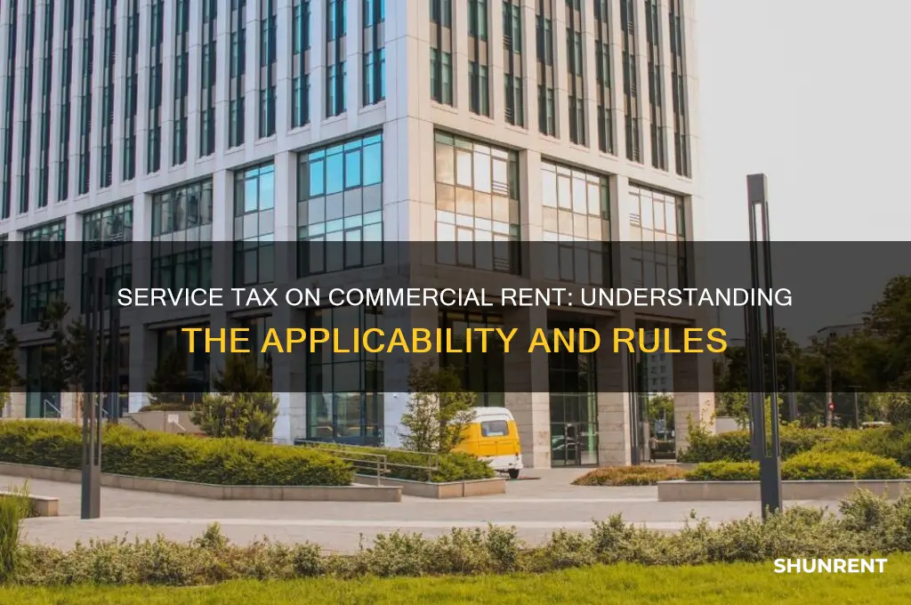 is service tax applicable on rent of commercial building