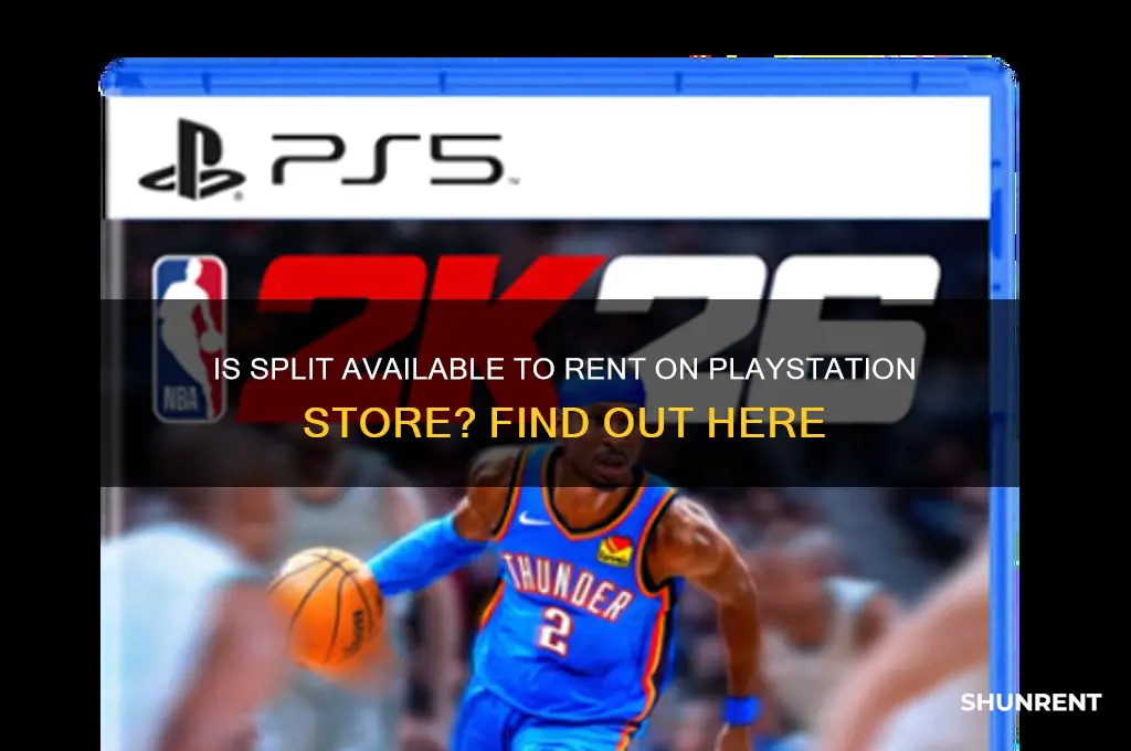 is split available to rent on the playstation store