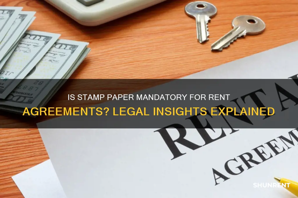 is stamp paper required for rent agreement