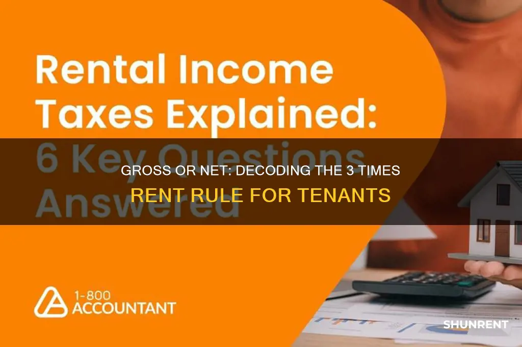 is the 3 times rent rule gross or net