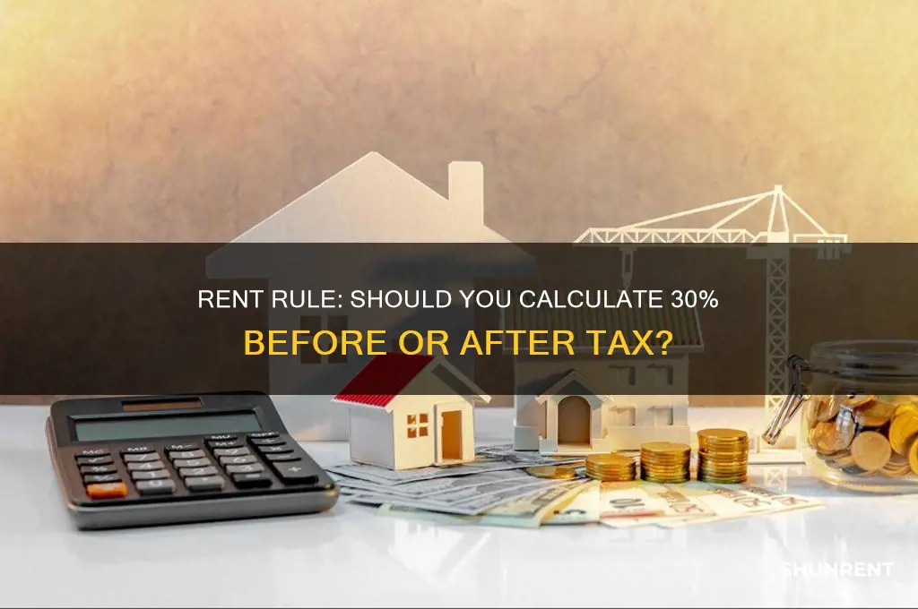 is the 30 rent rule before or after tax