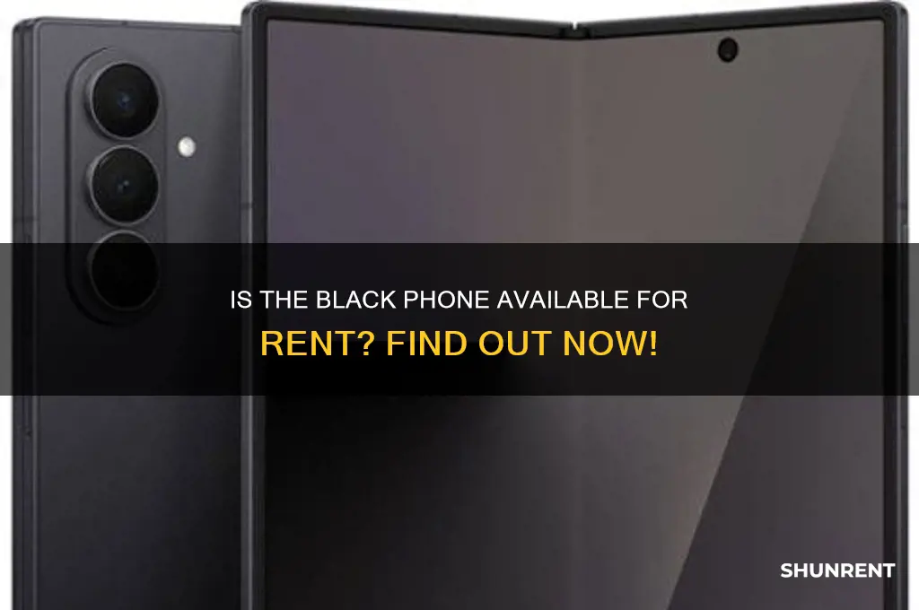 is the black phone available to rent