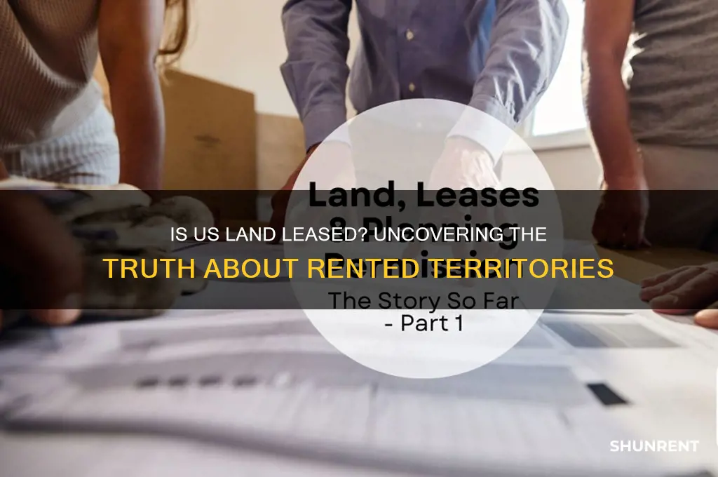is the united states land rented out