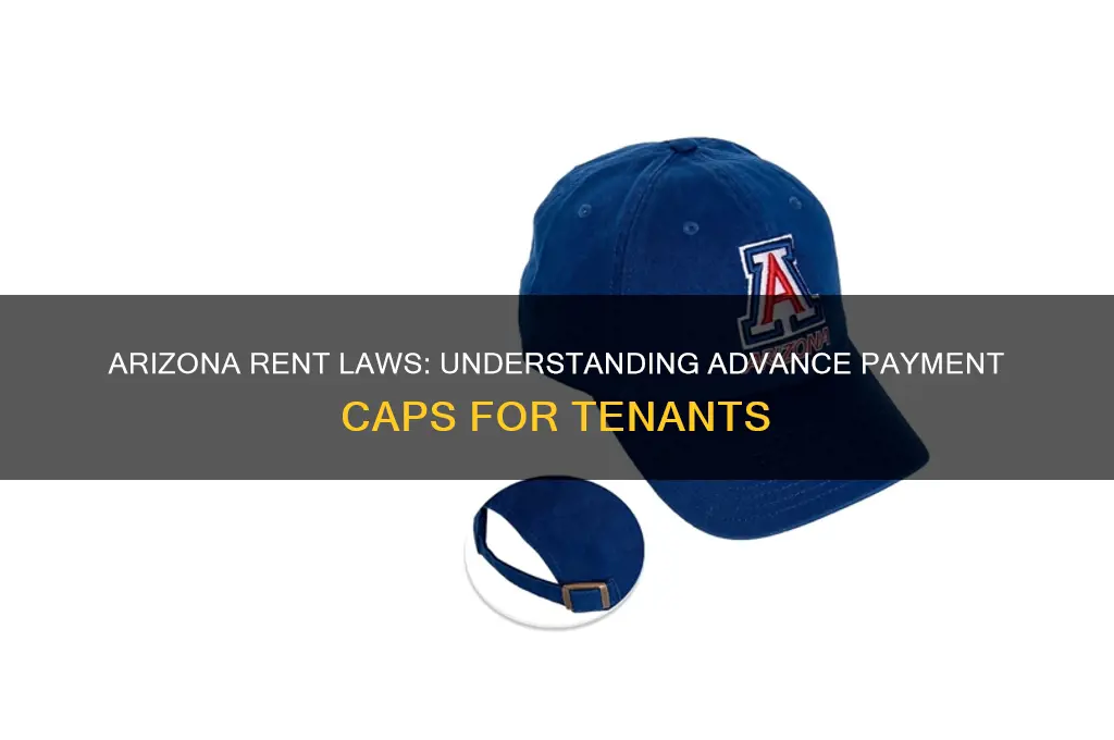 is there a cap on advance rent payments in arizona
